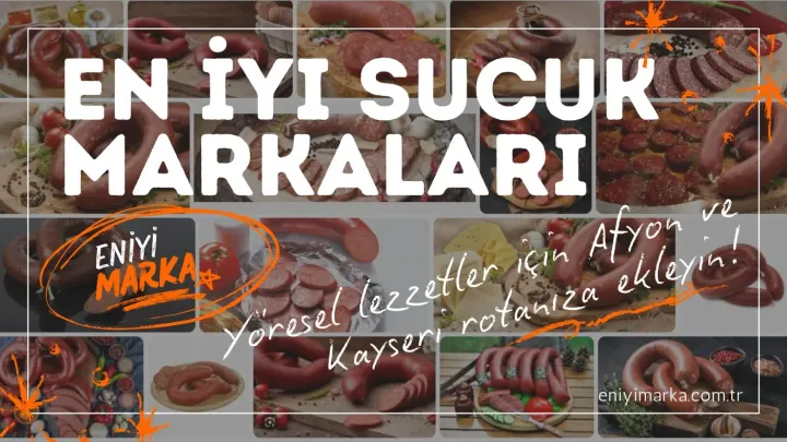 En İyi Sucuk Markaları