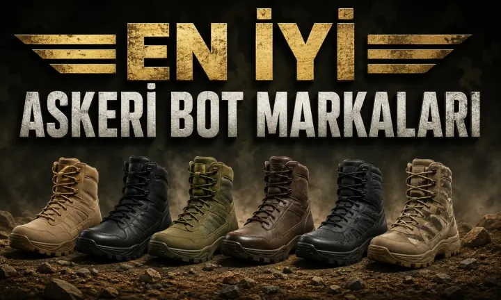 En İyi Askeri Bot Markaları