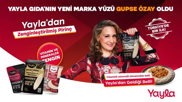 Yayla Gıda’nın Yeni Reklam Yüzü Gupse Özay Oldu