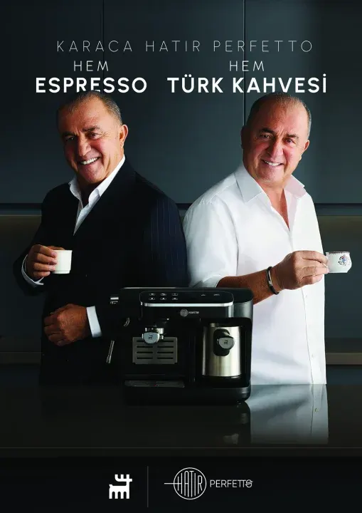 TÜRK KAHVESİ VE ESPRESSO AYNI MAKİNEDE BULUŞTU: HATIR PERFETTO’NUN REKLAM YÜZÜ FATİH TERİM OLDU