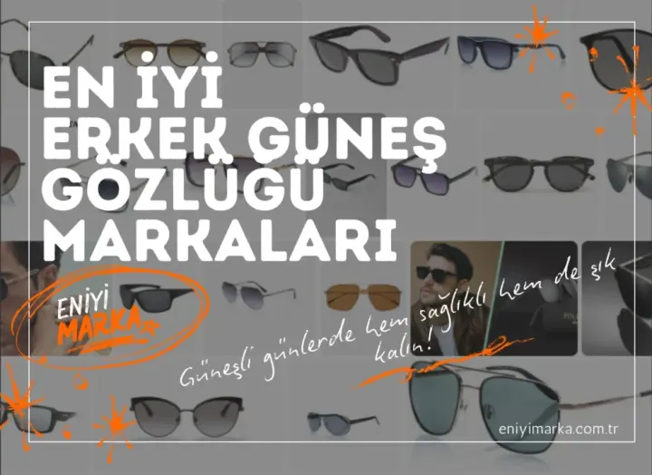 En İyi Erkek Güneş Gözlüğü Markaları