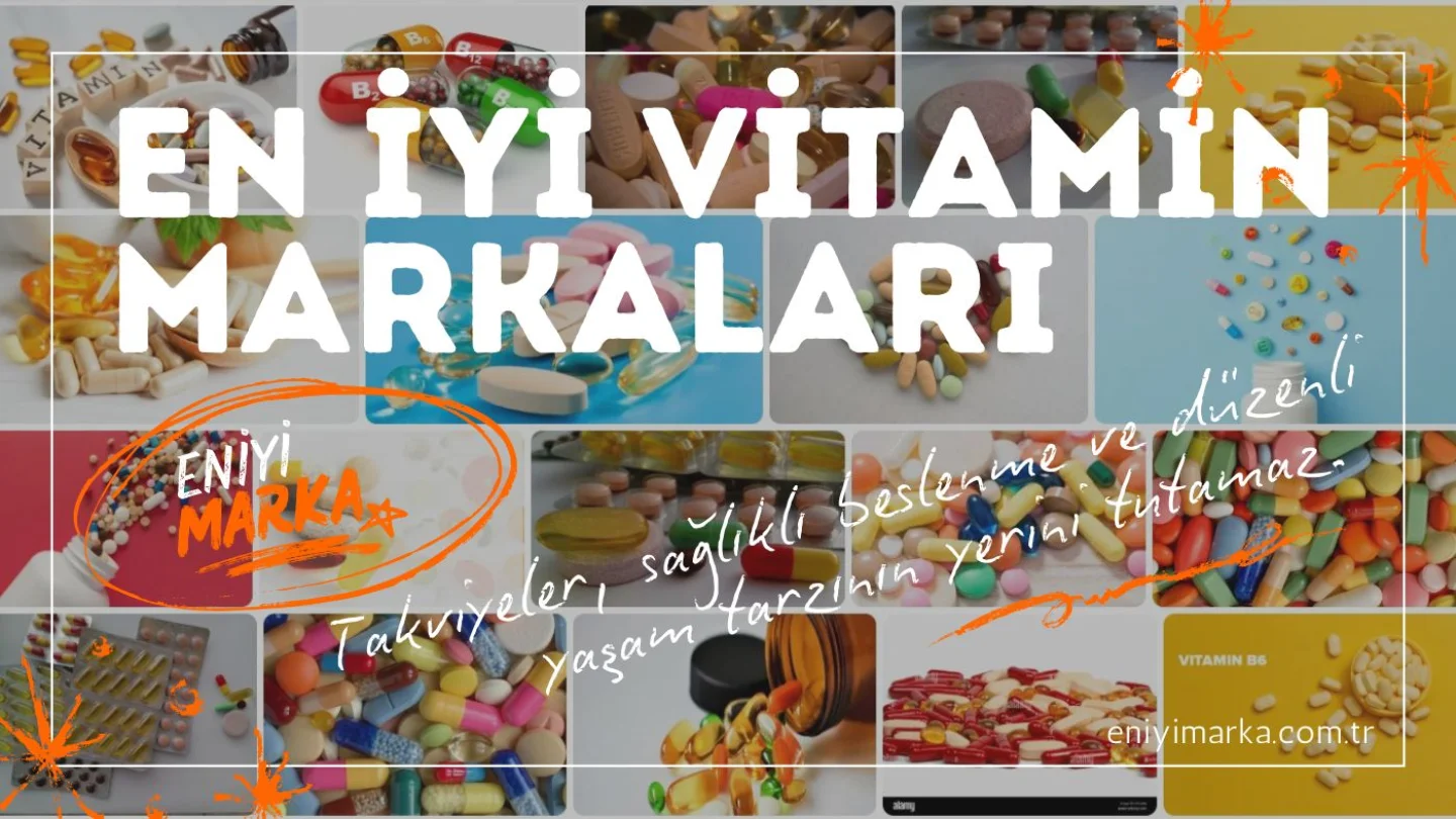 En İyi Vitamin Markaları