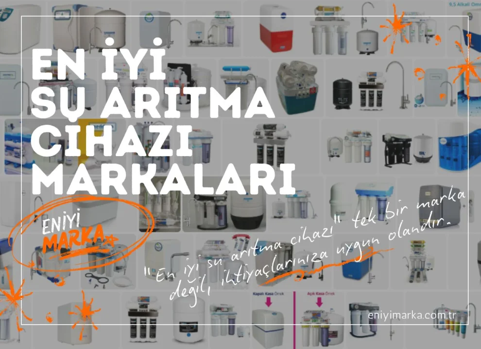 En İyi Su Arıtma Cihazı Markaları