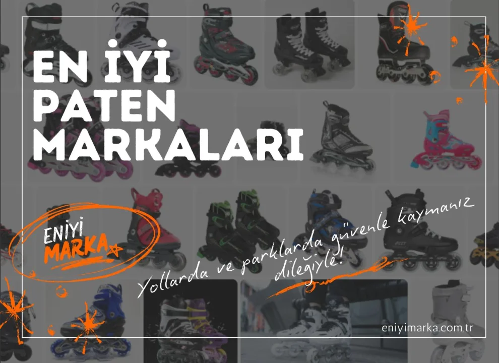 En İyi Paten Markaları