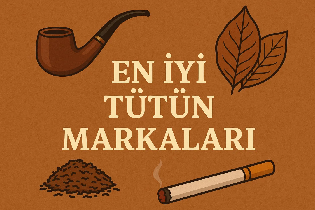 En İyi Tütün Markaları