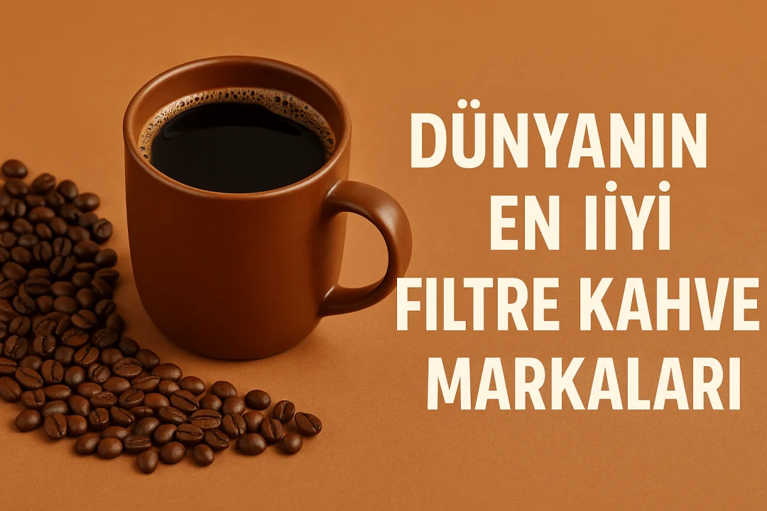 Dünyanın En İyi Filtre Kahve Markaları