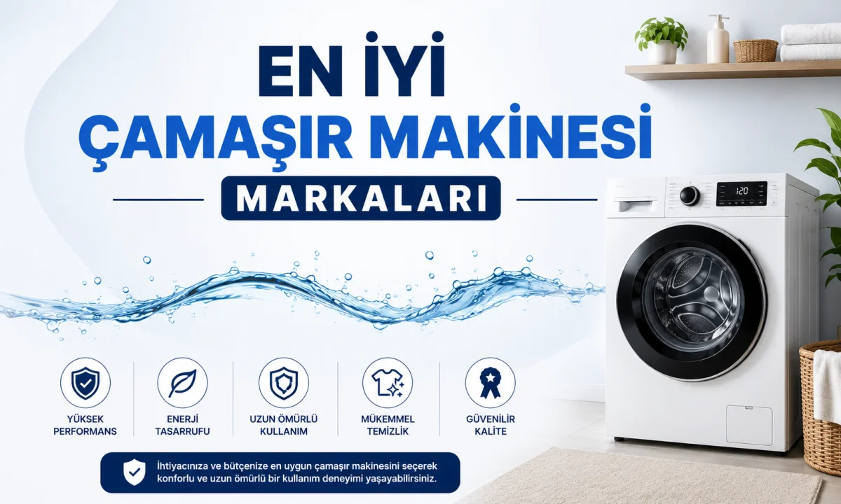 En İyi Çamaşır Makinesi Markaları