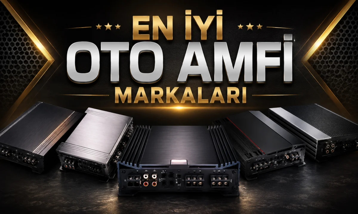 En İyi Oto Amfi Markaları