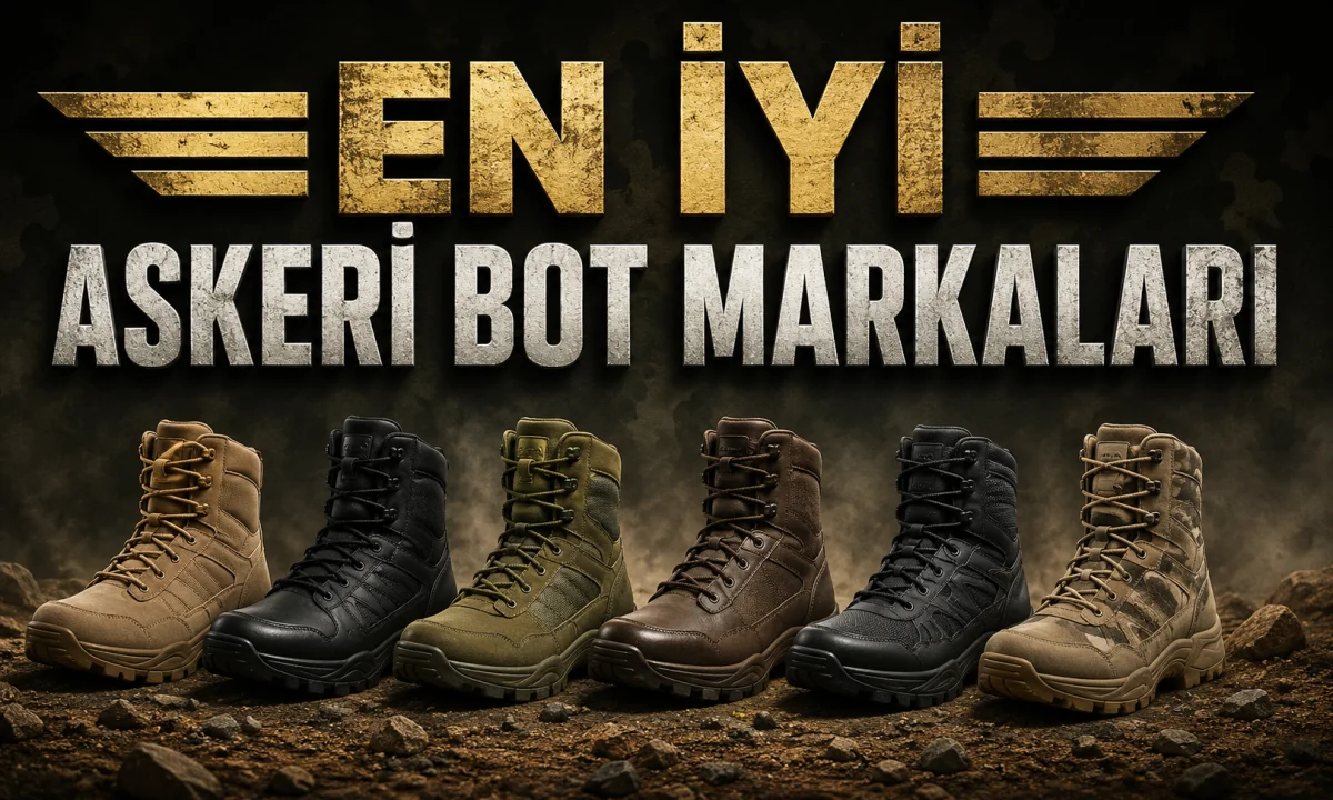 En İyi Askeri Bot Markaları